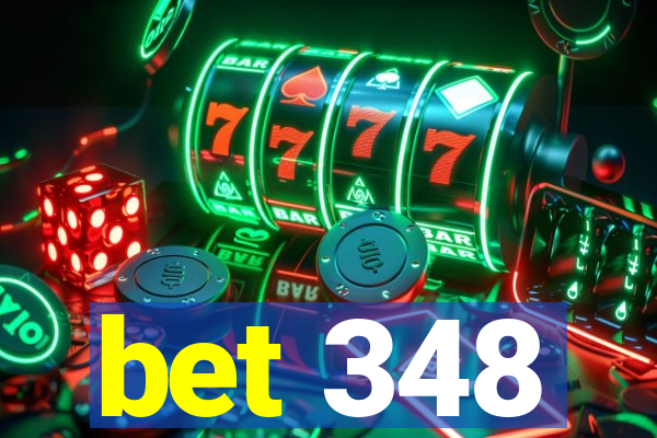 bet 348